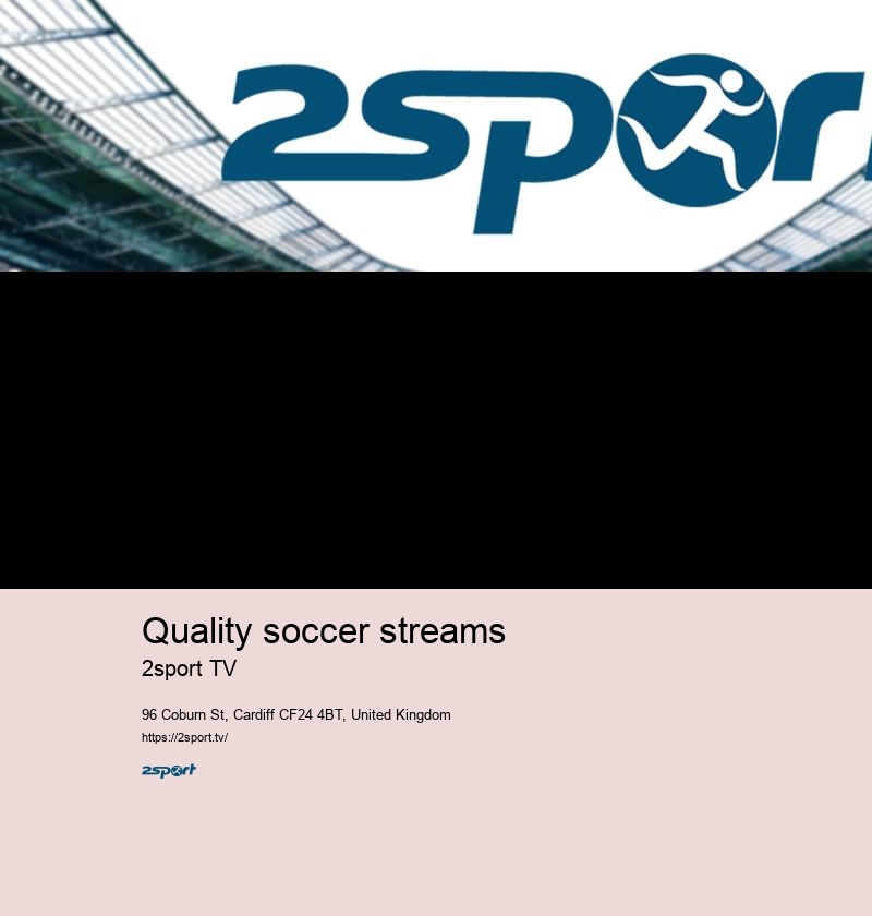 Quality soccer streams